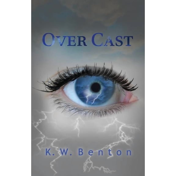 Over Cast (Paperback) by K W Benton