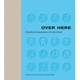 thumbnail image 1 of Pre-Owned Over Here: International Perspectives on Art and Culture Documentary Sources in Contemporary Art Hardcover Fisher, Jean, 1 of 1