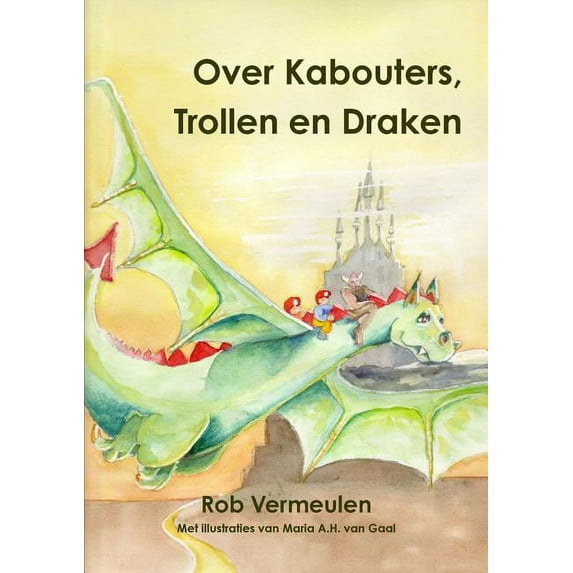 Over Kabouters, Trollen en Draken, (Paperback)