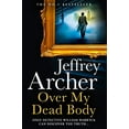 thumbnail image 1 of Pre-Owned Over My Dead Body Hardcover Archer Jeffrey, 1 of 1