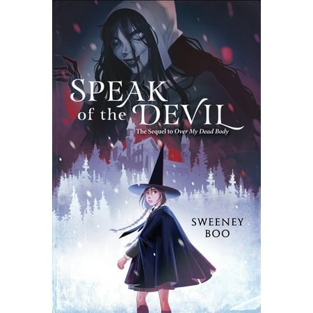 Over My Dead Body Book Speak of the Devil: A Witchy Graphic Novel, Book 2, (Paperback)