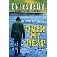 thumbnail image 1 of Pre-Owned Over My Head: Wildlings Series Book 2 (Paperback) 0143178504 9780143178507, 1 of 1