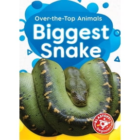 Over-The-Top Animals Biggest Snake, (Hardcover)