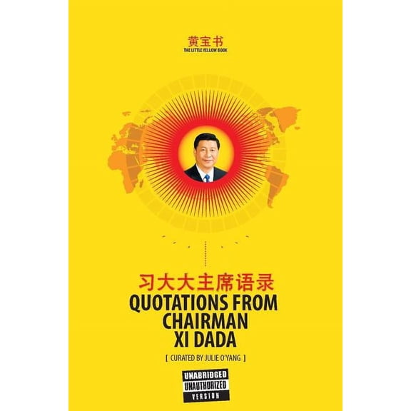 Over-Tone Collection The Little Yellow Book: Quotations from Chairman Xi Dada (COLLECTOR'S EDITION), Book 1, (Paperback)