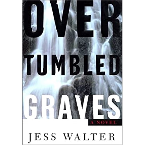 Pre-Owned Over Tumbled Graves Hardcover