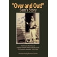 thumbnail image 1 of Over and Out : The Private War Diary of Captain Samuel Cutler, Army Air Corps, 1942-1944, 1 of 1