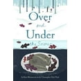 thumbnail image 1 of Pre-Owned Over and under the Snow (Hardcover) 9780811867849, 1 of 1