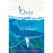 Over and Under Over and Under the Waves, Paperback