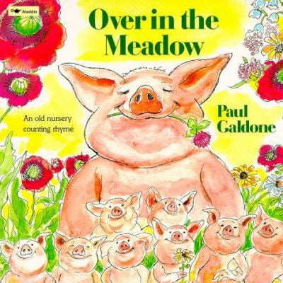 Pre-Owned Over in the Meadow: An Old Nursery Counting Rhyme (Paperback) 067167837X 9780671678371