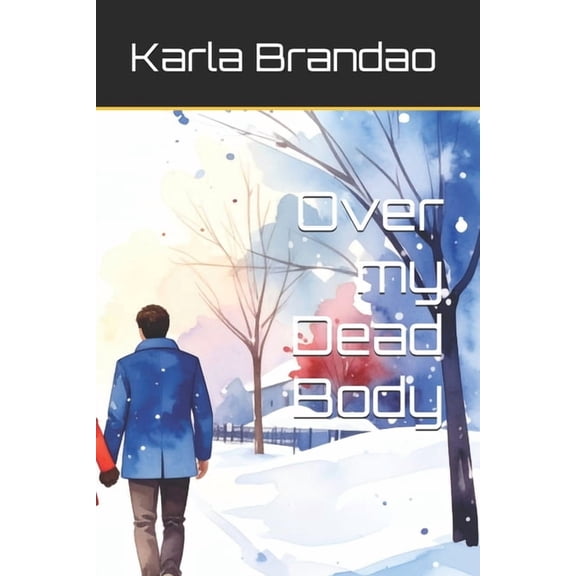Over my Dead Body, (Paperback)