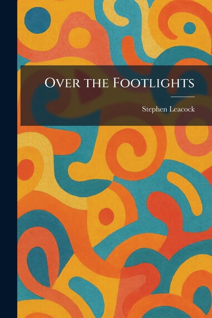 Over the Footlights, (Paperback)