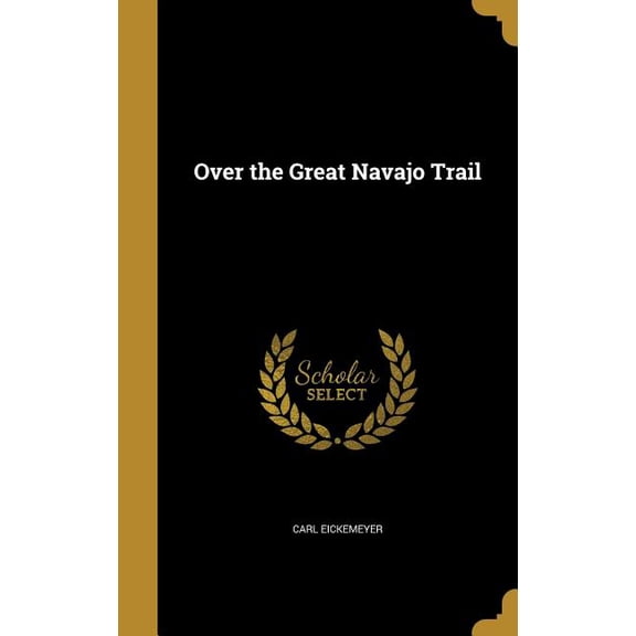 Over the Great Navajo Trail (Hardcover)