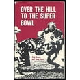 thumbnail image 1 of Pre-Owned Over the hill to the Super Bowl, Used [Hardcover], 1 of 1