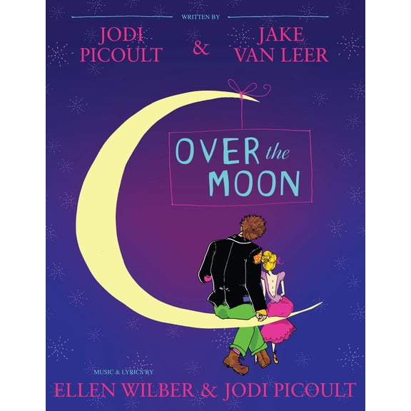 Over the Moon : A Musical Play (Paperback)