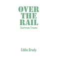 thumbnail image 1 of Over the Rail: Courtroom Trauma, (Paperback), 1 of 1
