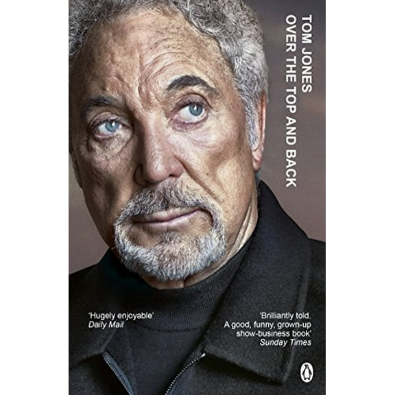 Pre-Owned Over the Top and Back: The remarkable autobiography from a national treasure (Paperback) 1405920483 9781405920483
