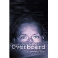 thumbnail image 1 of Pre-Owned Overboard (Hardcover) 0812626524 9780812626520, 1 of 1