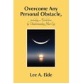 thumbnail image 1 of Overcome Any Personal Obstacle, including Alcoholism, by Understanding Your Ego, (Paperback), 1 of 1