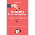 thumbnail image 1 of Overcome Procrastination - How to be More Productive and Improve Time Management: Your Tiny Productivity and Procrastina, (Paperback), 1 of 1