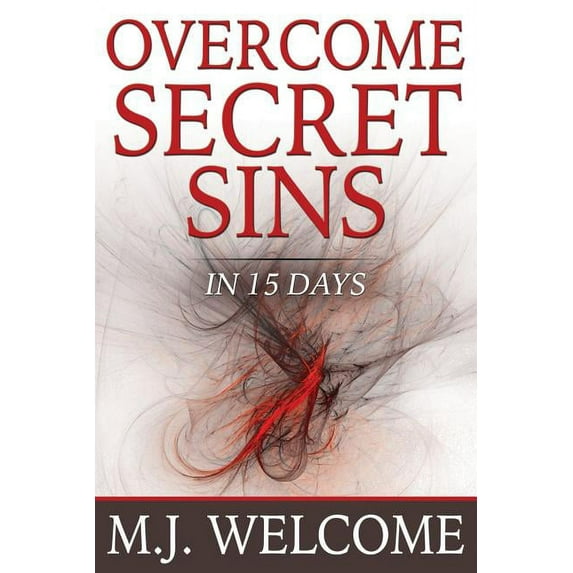 Overcome Secret Sins : In 15 Days (Paperback)