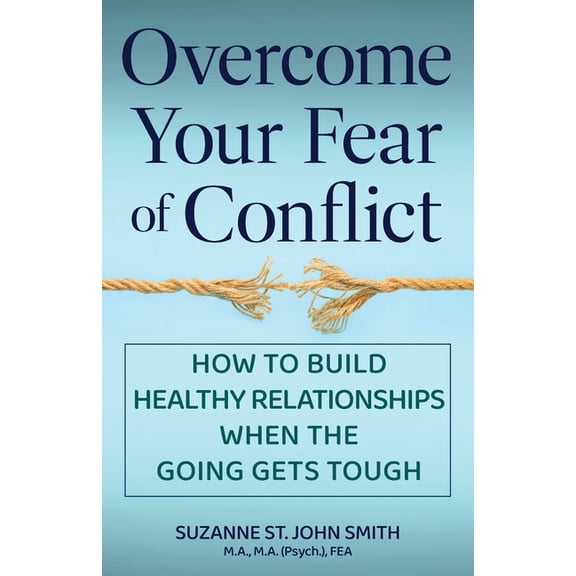 Overcome Your Fear of Conflict, (Paperback)
