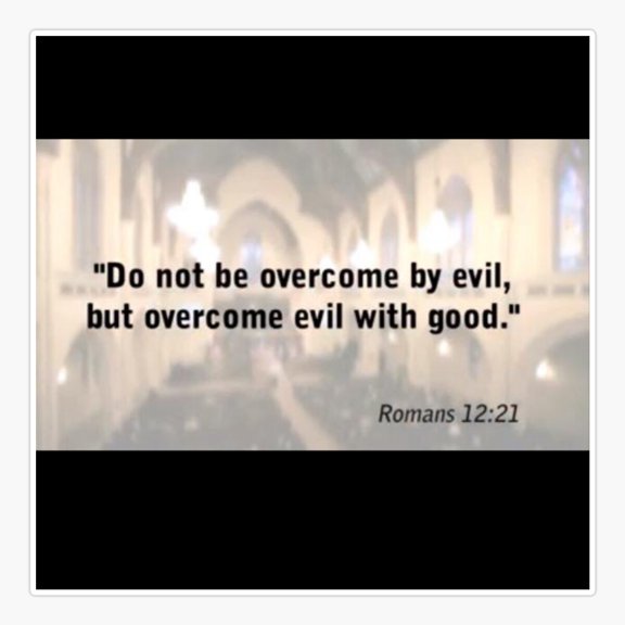 Overcome evil with good Sticker