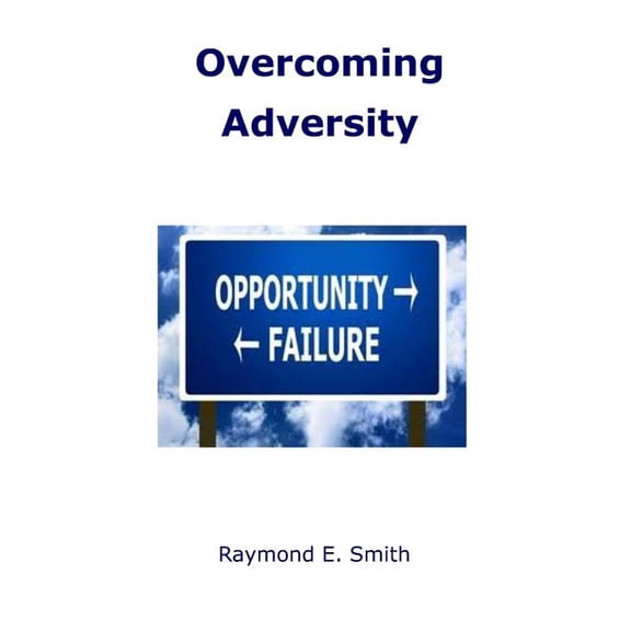 Overcoming Adversity, (Paperback)