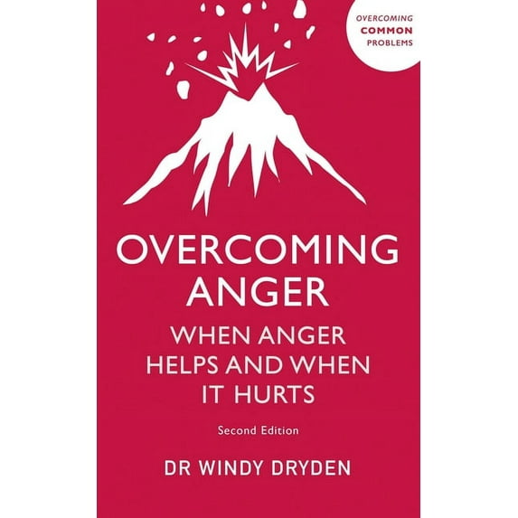 Overcoming Anger: When Anger Helps and When It Hurts (Paperback)