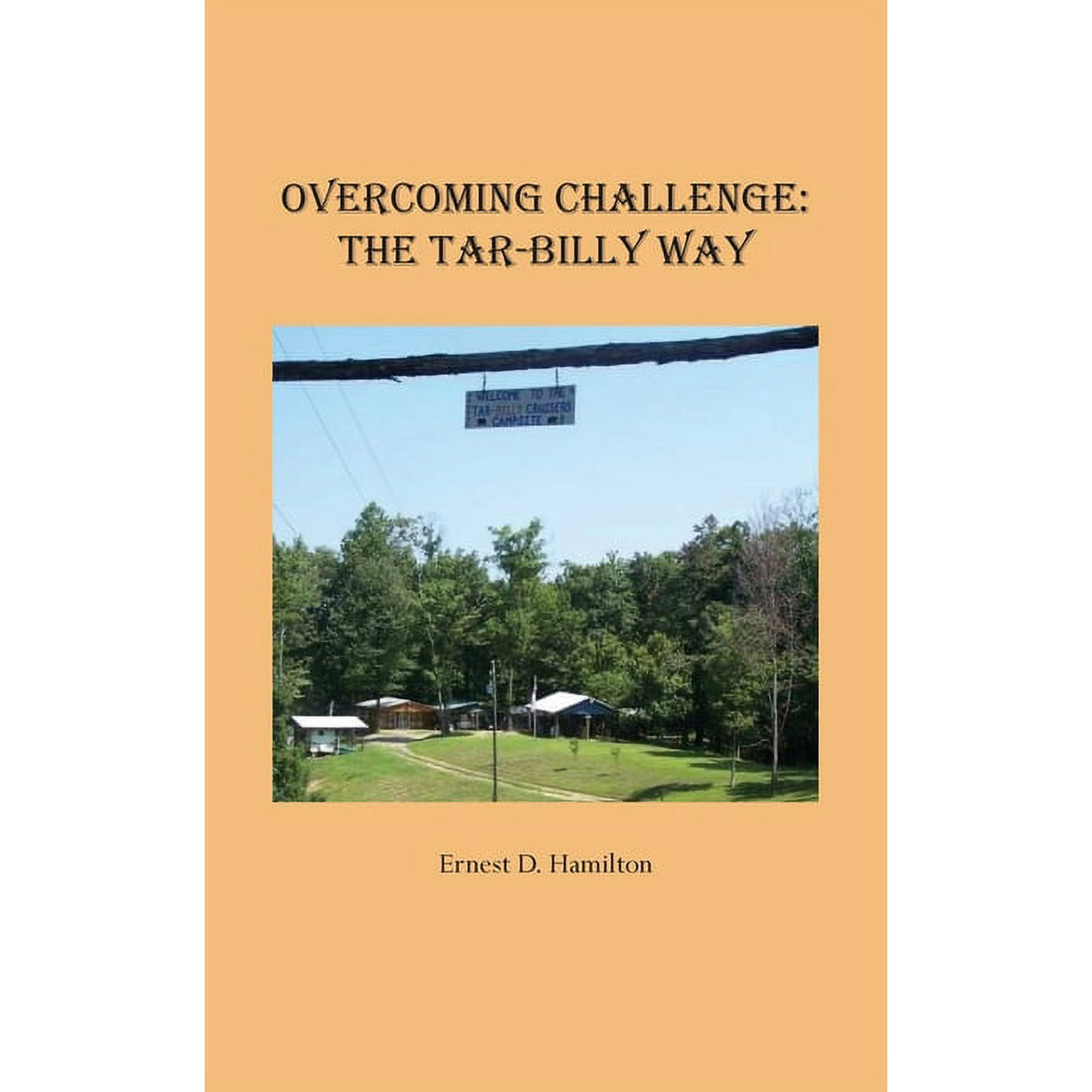 Overcoming Challenge : The Tar-Billy Way (Paperback) 