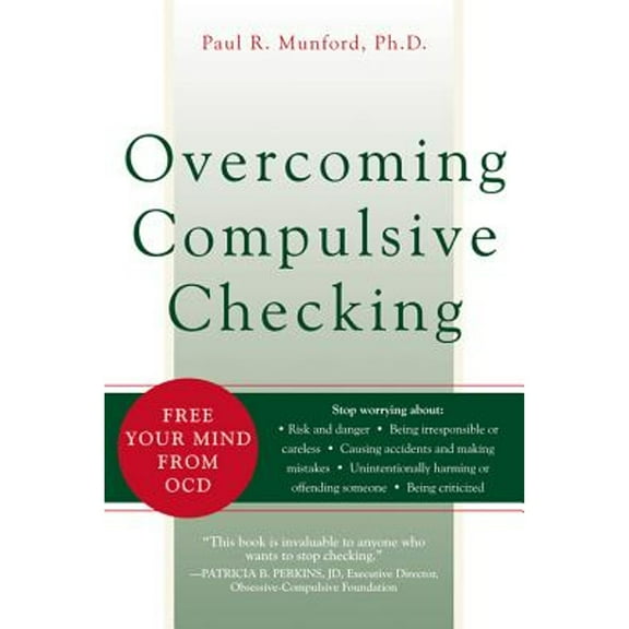 Pre-Owned Overcoming Compulsive Checking : Free Your Mind from OCD (Paperback)