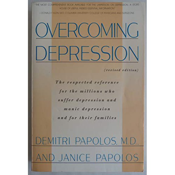Pre-Owned Overcoming Depression: The Respected Reference for the Millions Who Suffer From.... (Paperback) 0060965940 9780060965945
