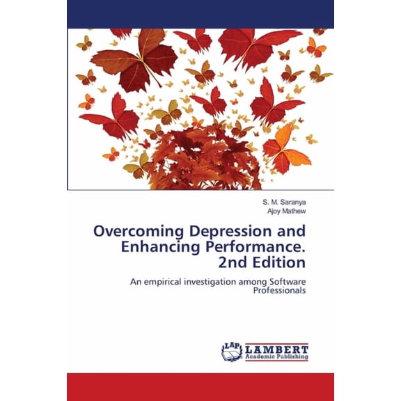 Overcoming Depression and Enhancing Performance. 2nd Edition, (Paperback)