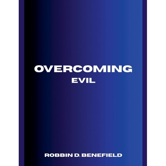 Overcoming Evil, (Paperback)