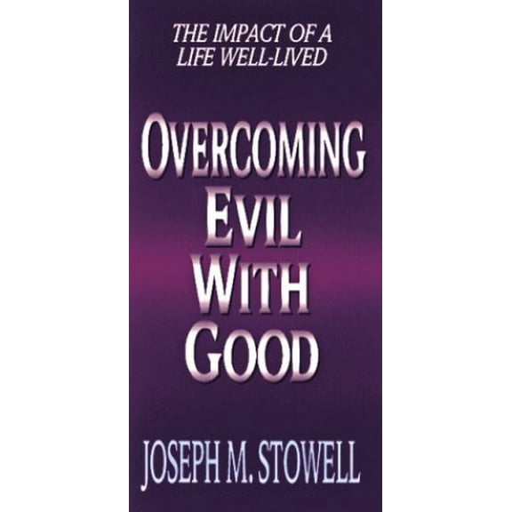 Pre-Owned Overcoming Evil With Good: The Impact of a Life Well-Lived (Paperback) 080244699X 9780802446992