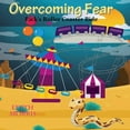 thumbnail image 1 of Overcoming Fear: Rick's Roller Coaster Ride, (Paperback), 1 of 1