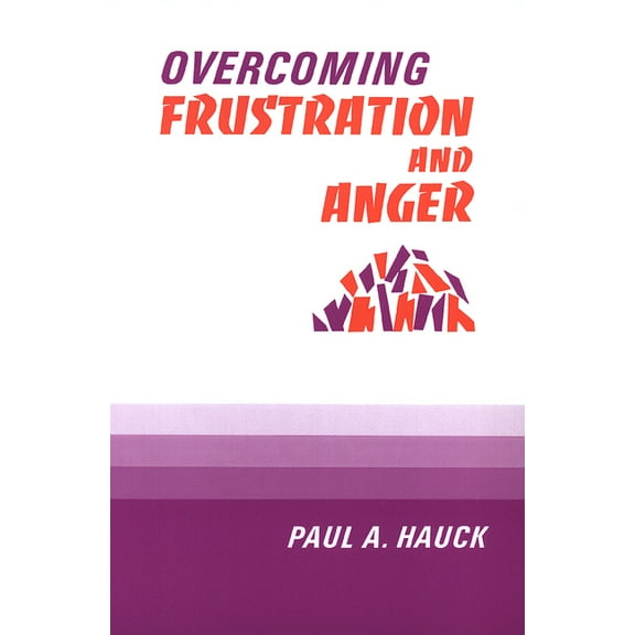 Overcoming Frustration and Anger,, (Paperback)