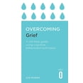 thumbnail image 1 of Pre-Owned Overcoming Grief (Overcoming S) (Paperback) 184529677X 9781845296773, 1 of 1