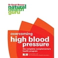 thumbnail image 1 of Pre-Owned Overcoming High Blood Pressure: The Complete Complementary Health Program (Paperback) 1844834026 9781844834020, 1 of 1
