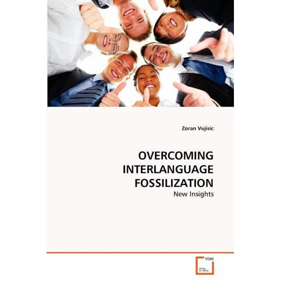 Overcoming Interlanguage Fossilization (Paperback)