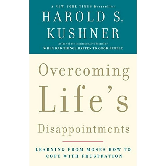 Pre-Owned Overcoming Life's Disappointments: Learning from Moses How to Cope with Frustration (Paperback) 1400033365 9781400033362