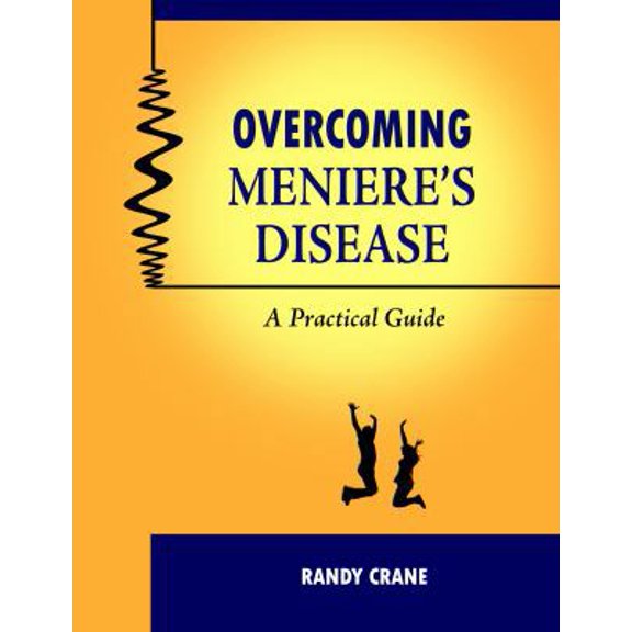 Pre-Owned Overcoming Meniere's Disease: A Practical Guide (Paperback) 0983592519 9780983592518