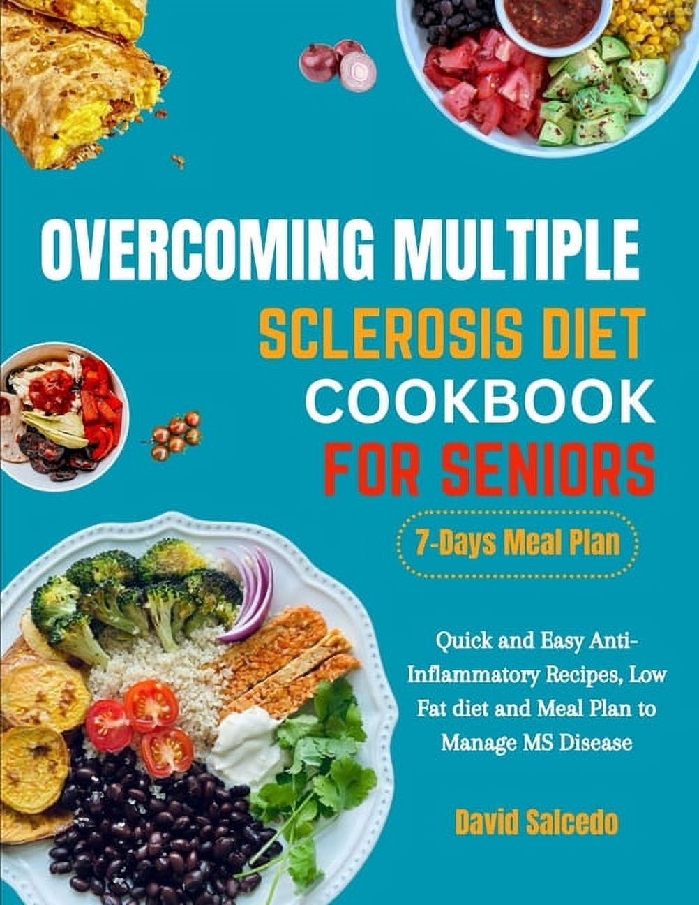 Overcoming Multiple Sclerosis Diet Cookbook for Seniors: Quick and Easy ...