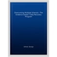 thumbnail image 1 of Overcoming Multiple Sclerosis: The Evidence-Based 7 Step Recovery Program, 1 of 1