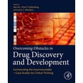 thumbnail image 1 of Overcoming Obstacles in Drug Discovery and Development: Surmounting the Insurmountable--Case Studies for Critical Thinki, (Paperback), 1 of 1
