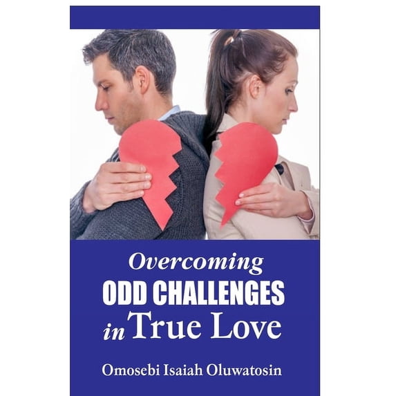 Overcoming Odd Challenges in True Love (Paperback)