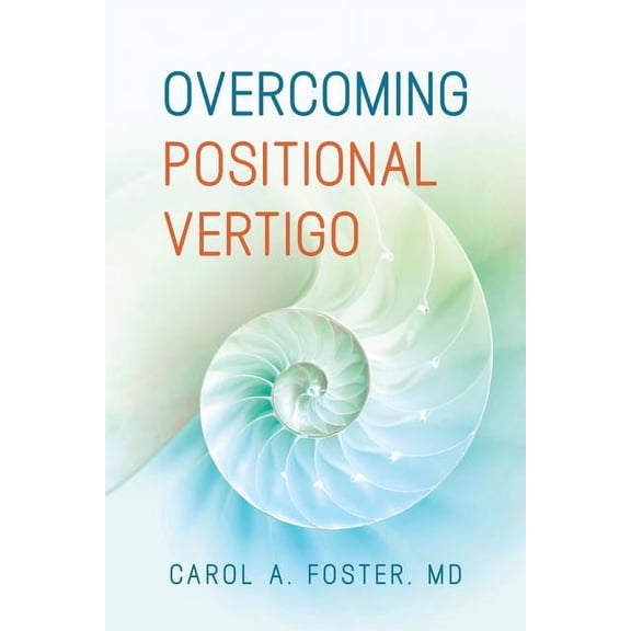 Overcoming Positional Vertigo, (Paperback)