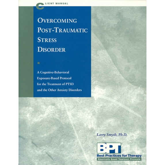 Pre-Owned Overcoming Post-Traumatic Stress Disorder - Client Manual (Paperback) 1572241632 9781572241633
