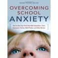 thumbnail image 1 of Pre-Owned Overcoming School Anxiety: How to Help Your Child Deal with Separation, Tests, Homework, Bullies, Math Phobia, and Other Worries (Paperback) 0814474462 9780814474464, 1 of 1