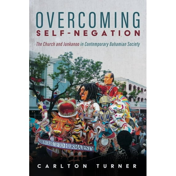 Overcoming Self-Negation (Paperback)