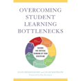 thumbnail image 1 of Pre-Owned Overcoming Student Learning Bottlenecks: Decode the Critical Thinking of Your Discipline, 9781620366653, 1620366657, Paperback, 1 edition, 1 of 1